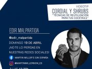 Cómo utilizar los cordiales y los Shrubs en nuestros cócteles por Edir Malpartida. The Alchemist Club