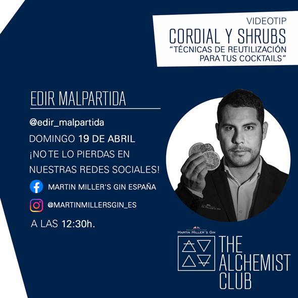 Cómo utilizar los cordiales y los Shrubs en nuestros cócteles por Edir Malpartida. The Alchemist Club