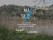 Cerveza LA SAGRA y la Real Fundación de Toledo lanzan una campaña para concienciar sobre el estado del Tajo